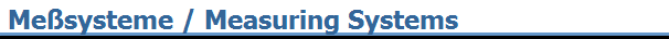 Mesysteme / Measuring Systems